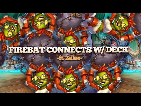 Firebat has a Unique Connection w/ This Deck ft. Zalae