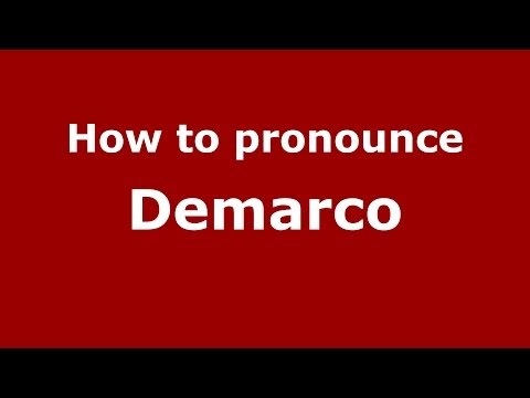 How to pronounce Demarco (Italian/Italy) - PronounceNames.com