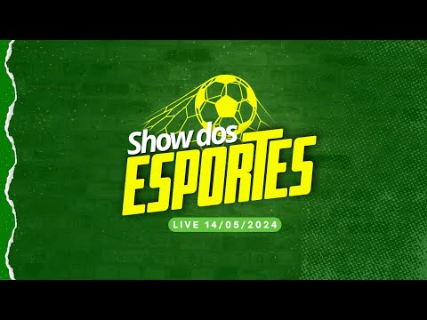 Show dos Esportes 14/05/24