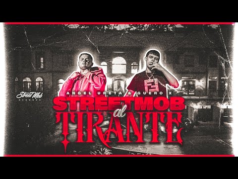 Angel Ureta - StreetMob Al Tirante ft. Guero X [Official Video]