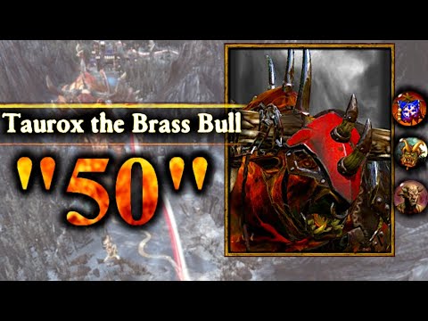 Taurox "50" Mortal Empires Legendary  Total War Warhammer II