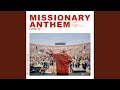 Missionary Anthem (The Nations Version)
