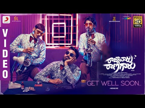 Raja Vaaru Rani Gaaru - Get Well Soon Video | Kiran Abbavaram, Rahasya Gorak, Ravikiran Kola