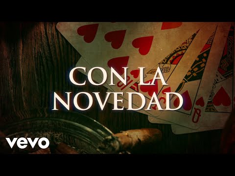 El Alacrán De La Sierra - Con La Novedad (LETRA)