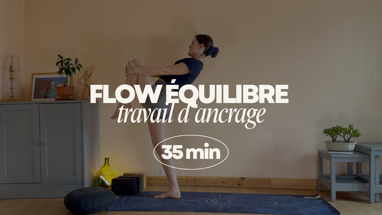 Flow Équilibre - Travail d'Ancrage