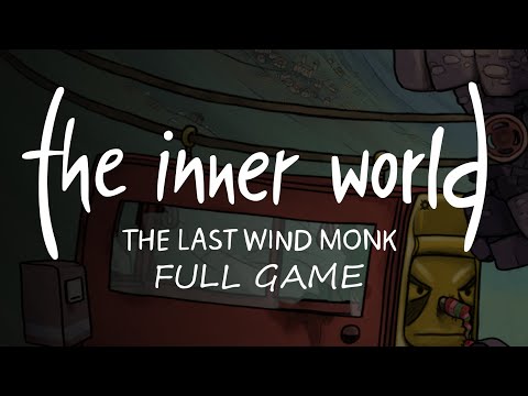 THE INNER WORLD - THE LAST WIND MONK FULL GAME Complete walkthrough gameplay - ALL PUZZLE SOLUTIONS