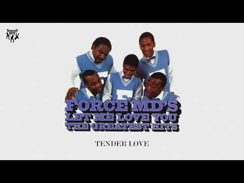 Force M.D.'s - Tender Love