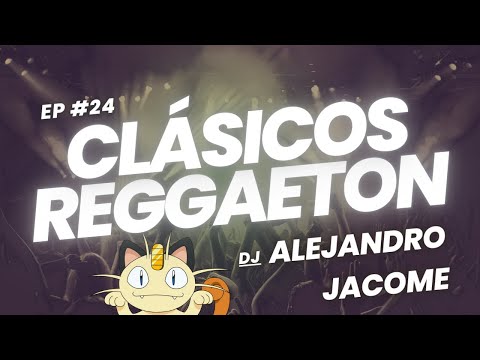 Clásicos del Reggaeton (Old School Mix) Ep 24 || Plan B Daddy Yankee || DJ @alejandrojacomee