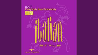 Everybody Need Somebody (Noise Mix)