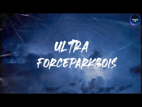 FORCEPARKBOIS - ULTRA (Dir. by Nakalness) [Prod. by Aali.3gp & FuegoNep] | Lirik