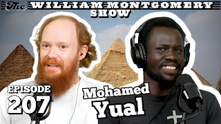 Mohamed Yual | The William Montgomery Show Ep. 207