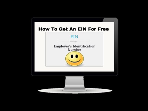 How To Get An EIN (Employer Identification Number) For...