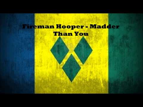 FIreman Hooper - Madder Than You