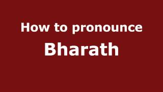 How to pronounce Bharath