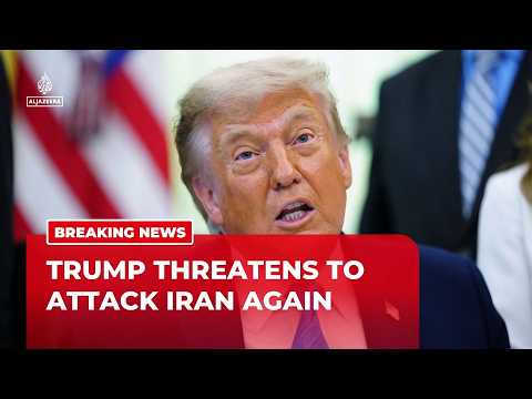 ‘We’re going to be attacking’: Trump threatens Iran again