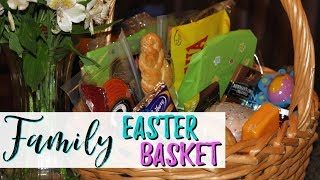 Family Basket || What I Put In Our Easter Basket