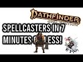 Pathfinder 2e Spellcasters in 7 Minutes or Less