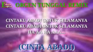 Download lagu ORGEN TUNGGAL REMIX CINTA ABADI FULL LIRIK mp3 Download lagu ORGEN TUNGGAL REMIX CINTA ABADI FULL LIRIK mp3