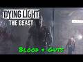 Dying Light: The Beast — Blood & Guts