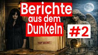 Unheimliche Berichte aus dem Dunkeln #2