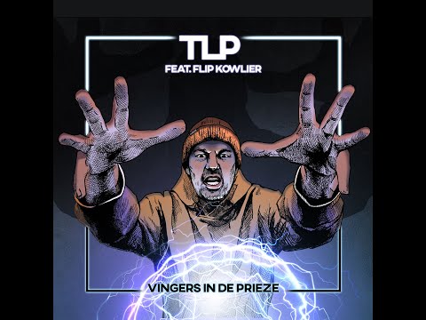 TLP feat  Flip Kowlier -  Vingers In De Prieze