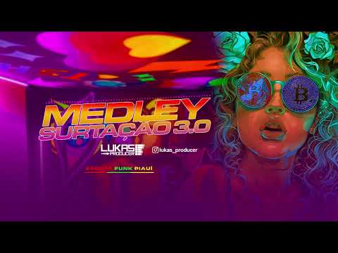 MEDLEY SURTAÇÃO 3.0 REGGAE FUNK LUKAS PRODUCER