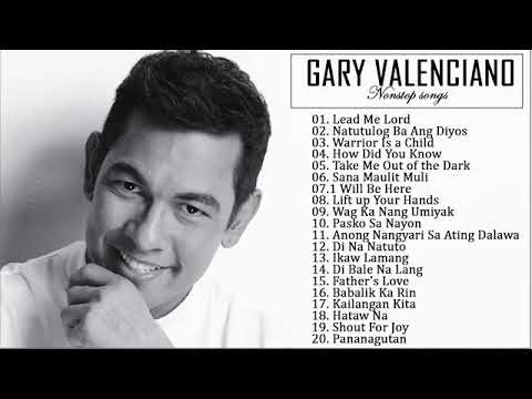 GARY VALENCIANO PLAYLIST • NON-STOP SONG • GREATEST HITS