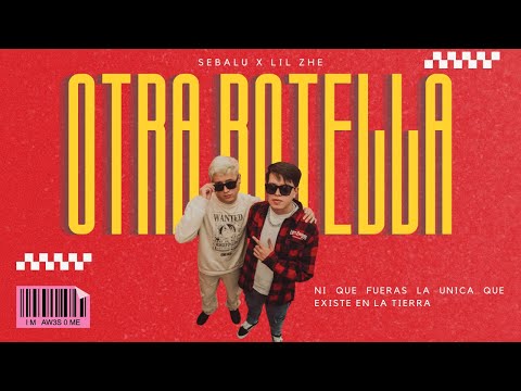 OTRA BOTELLA - SEBALU X LIL ZHE (VIDEO OFICIAL X GABRIEL EL FOTÓGRAFO)