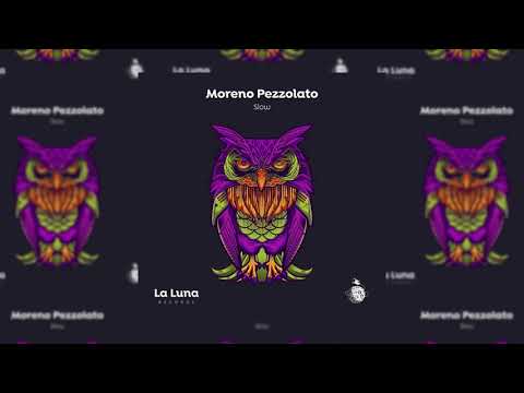 Moreno Pezzolato - Slow (Original Mix)