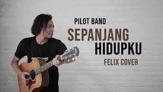 Download lagu Pilot Band / Mario G.Clau Sepanjang Hidupku Felix Cover mp3 Download lagu Pilot Band / Mario G.Clau Sepanjang Hidupku Felix Cover mp3