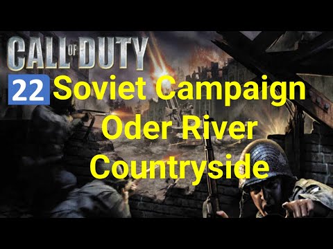 Call of Duty 1, full walkthrough on Veteran, Part 22, Soviet Campaign Oder River Countryside