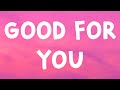 Selena Gomez Good For You Lyrics Feat A AP Rocky