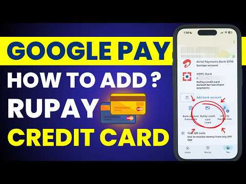How to Add Your RuPay Credit Card in Google Pay App? Link RuPay Credit Card to UPI GPay Online