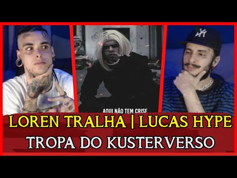 (COMO ELE CONSEGUE ISSO??) LOREN TRALHA x LUCAS HYPE - TROPA DO KÜSTERVERSO | REACT/ANÁLISE VERSATIL