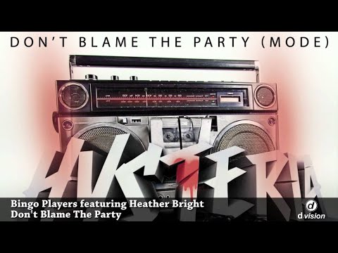 Bingo Players featuring Heather Bright - Don't Blame The Party [Promo Video HD]