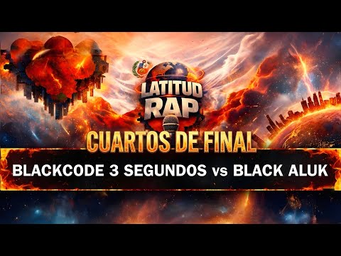 BLACKCODE 3 SECONDS vs BLACK ALUK - QUARTER-FINALS - LATITUDE RAP 2vs2 DATE 1