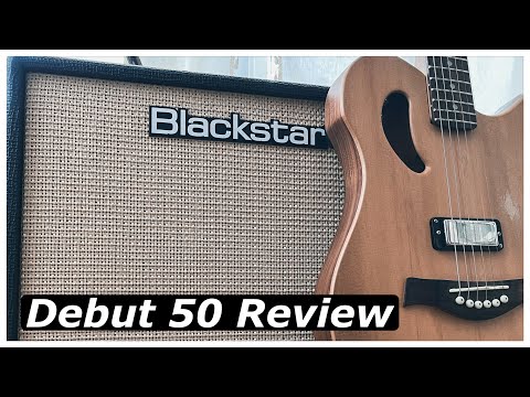 Blackstar Debut 50R Review/Demo