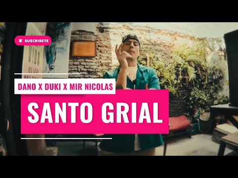 Dano x Duki x Mir Nicolás - Santo Grial (Video Lyric / Letra)