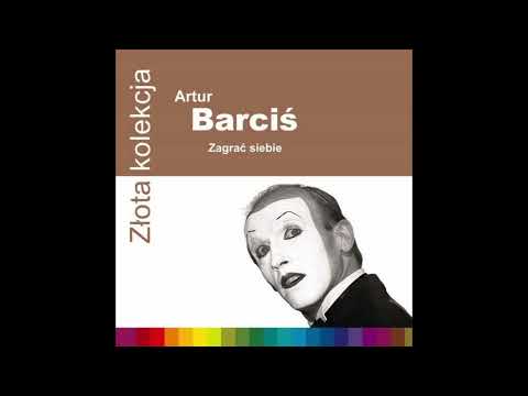 Artur Barciś - Zagrać siebie (FULL ALBUM