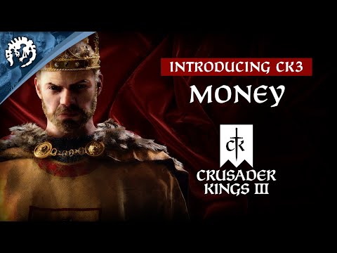 Introducing CK3 - Money