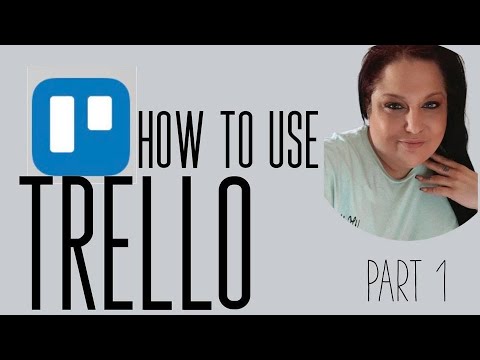 How To Use Trello - Part 1