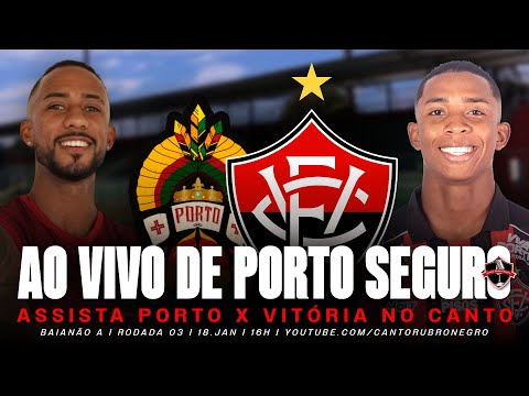 🚨PORTO X VITÓRIA AO VIVO I CAMPEONATO BAIANO 2026 (DIRETO DE PORTO SEGURO)
