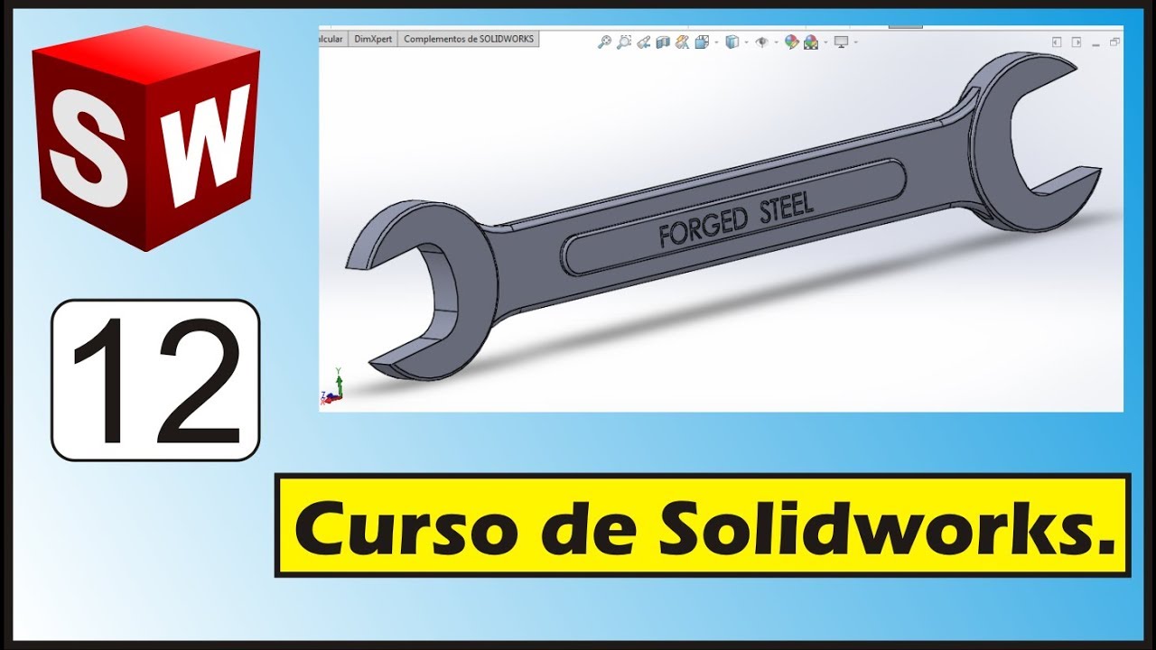 Curso Básico de Solidworks Práctica #12 Llave Mecánica | Diego Gaona