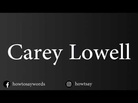 How To Pronounce Carey Lowell