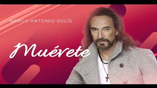 Marco Antonio Solís - Muévete | Lyric video