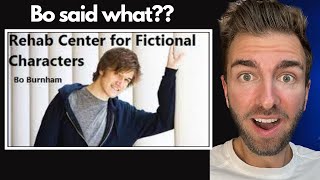 First Reaction - Rehab Center for Fictional Characters - Bo Burnham - WOW?