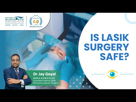 Is LASIK Surgery Safe? Dr. Jay Goyal Shares Expert Insights