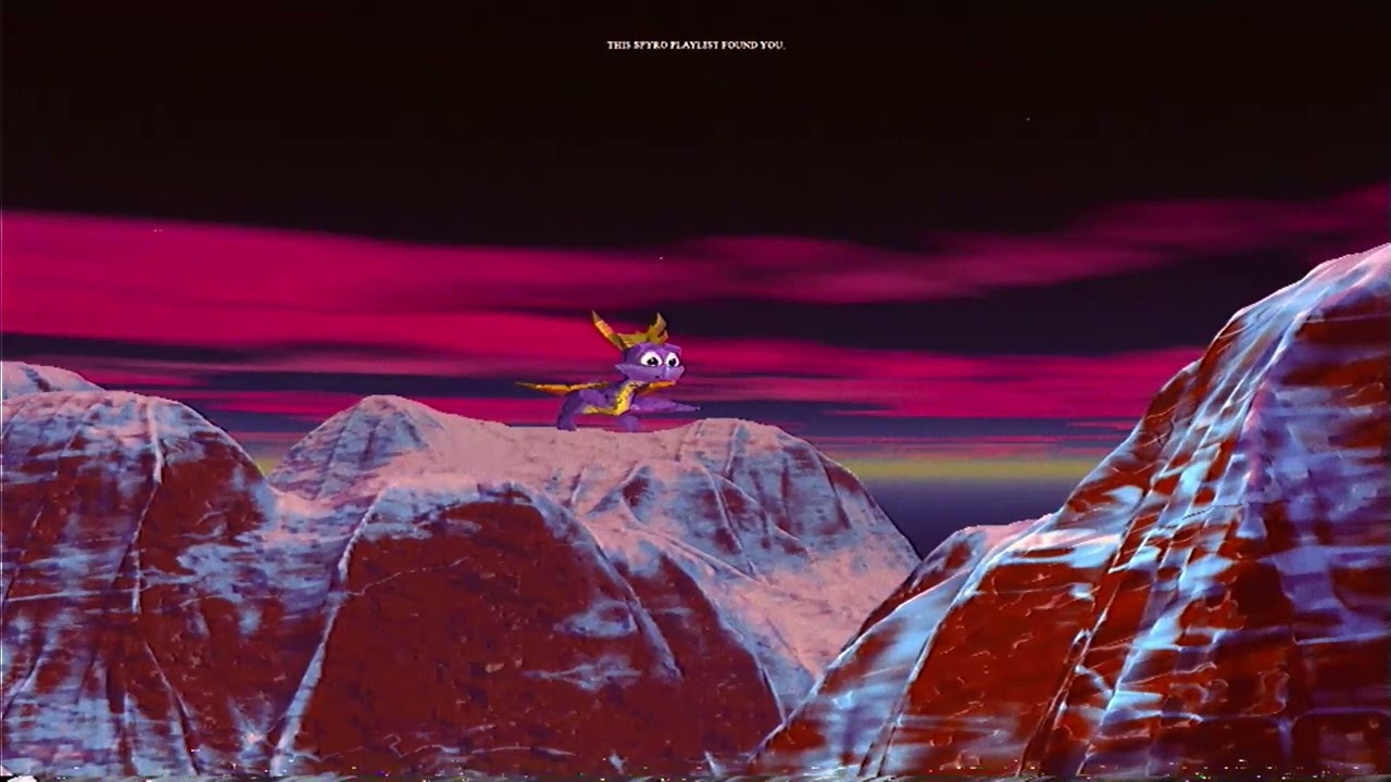 this spyro playlist found you.