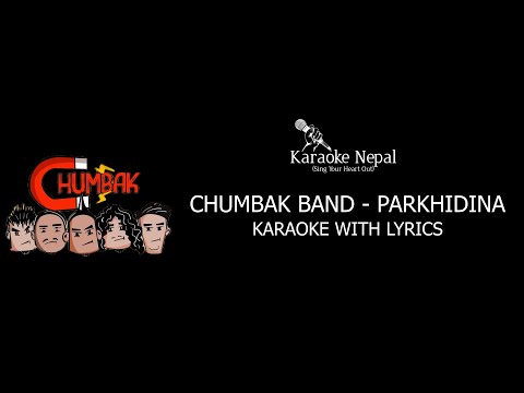 Parkhidina - Chumbak Band (KARAOKE WITH LYRICS) | Karaoke Nepal