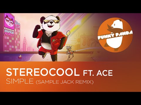 Stereocool - Simple ft. Ace (Sample Jack Remix)